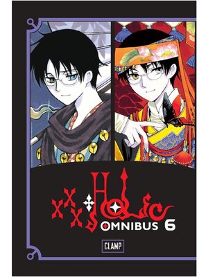 cover image of xxxHOLiC Omnibus, Volume 6